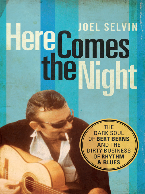 Title details for Here Comes the Night by Joel Selvin - Available